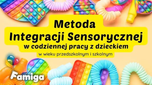 Skuteczne metody integracji sensorycznej dla dzieci z zaburzeniami Skuteczne metody integracji sensorycznej dla dzieci z zaburzeniami